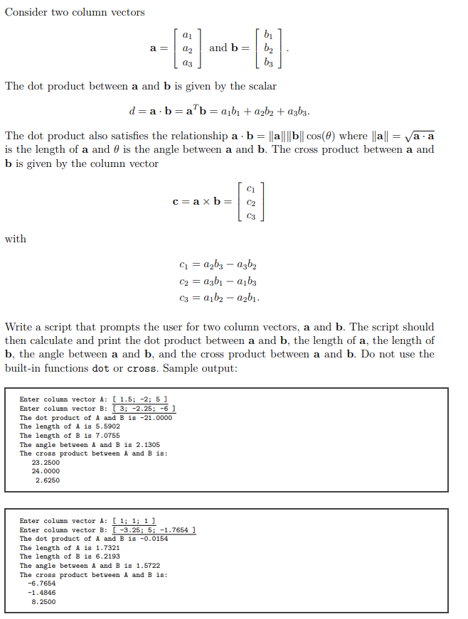 using Matlab Consider two column vectors rai b a= a2 and b=