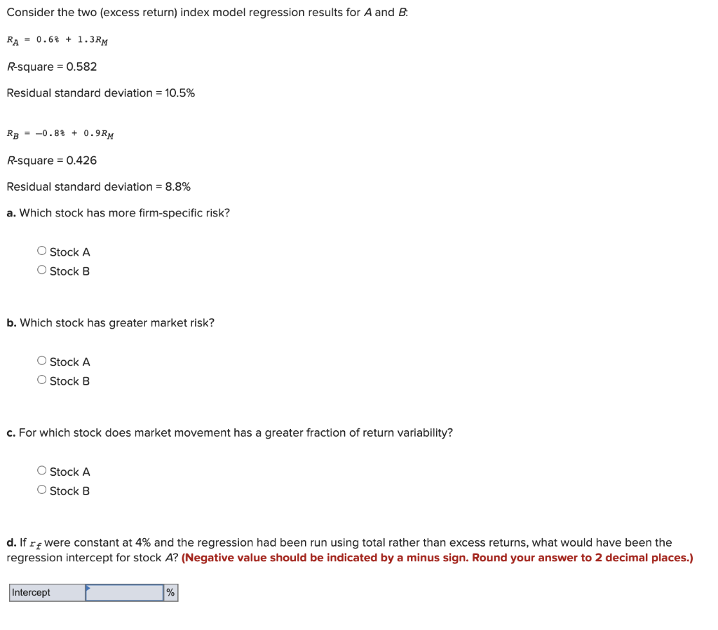  Consider the two (excess return) index model regression results for A
