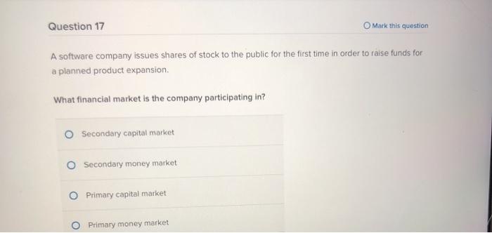  Question 17 Mark this question A software company issues shares of