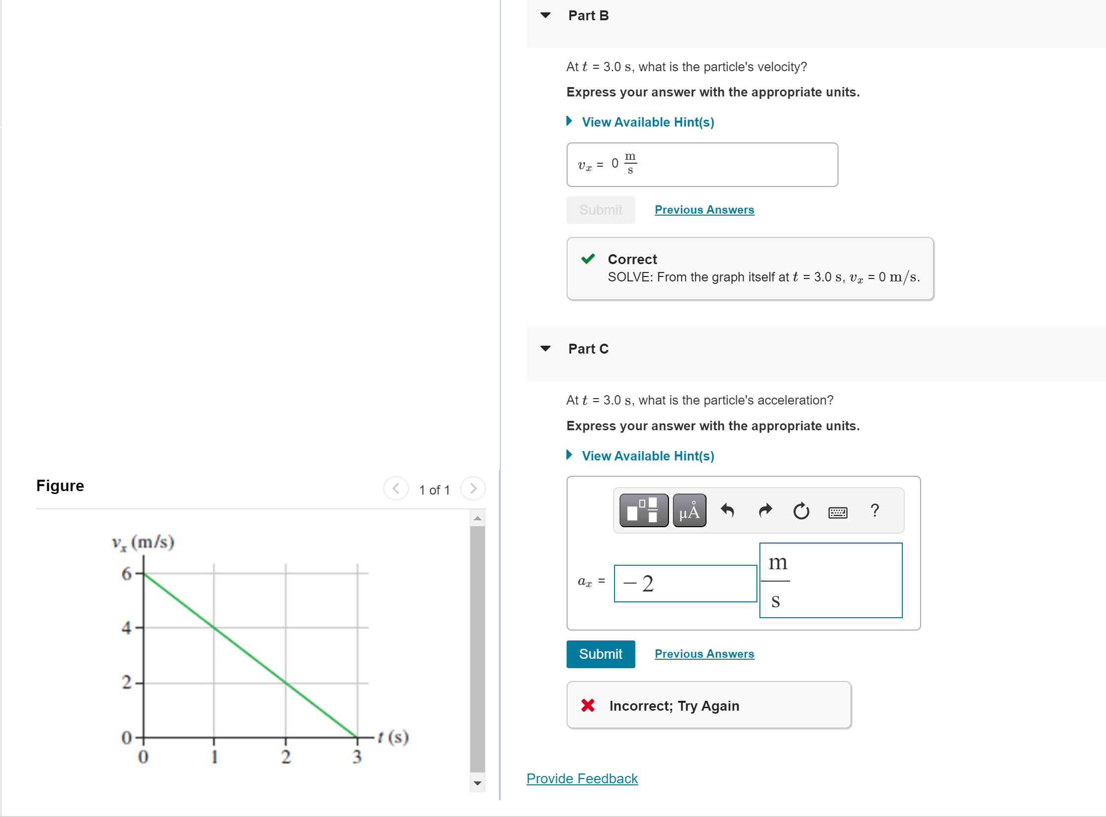  Part B At t=3.0s, what is the particle's velocity? Express your