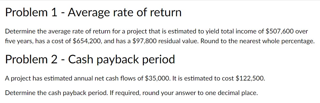  Problem 1- Average rate of return Determine the average rate of