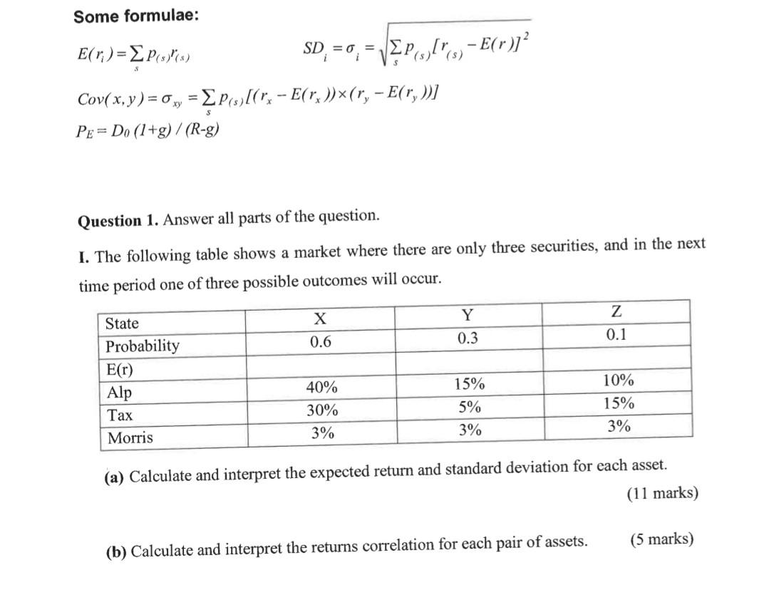 Investment subject Some formulae: \\[ \\begin{array}{l} E\\left(r_{i}\ ight)=\\sum_{s} p_{(s)} r_{(s)} \\quad