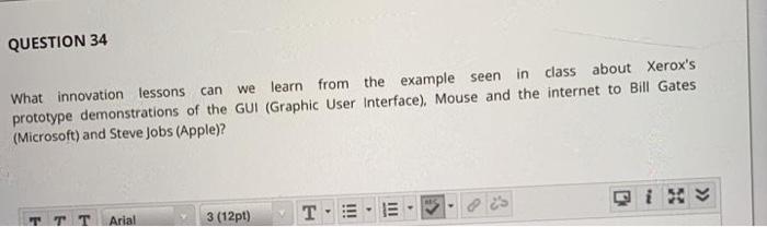 QUESTION 34 What innovation lessons can we learn from the example