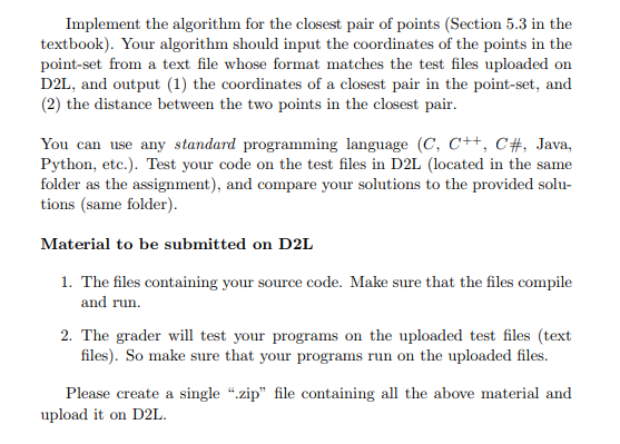 *Preferably Java or Python* Implement the algorithm for the closest pair of