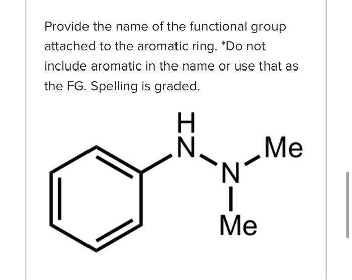 of the functional group attached to the aromatic ring. Do not include