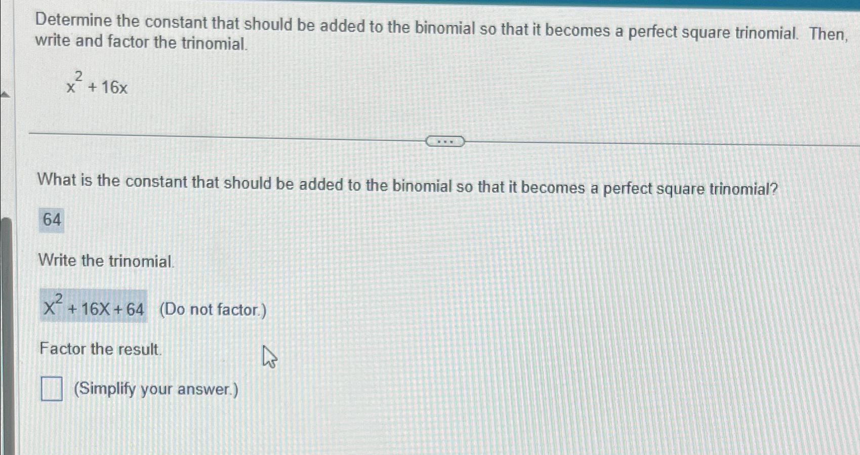  Determine the constant that should be added to the binomial so