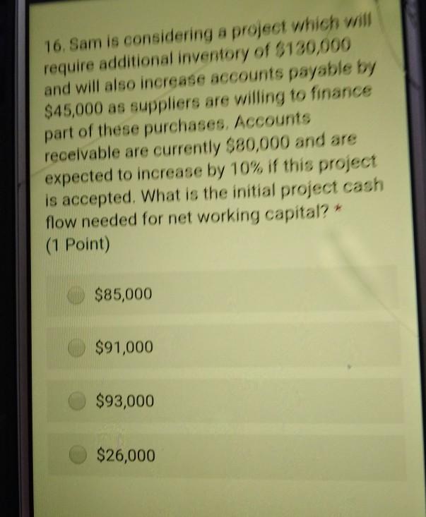  answer quickly my exam is now please 16. Sam is considering