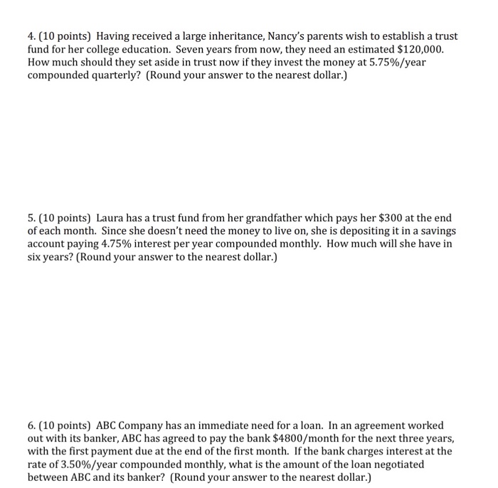  4. (10 points) Having received a large inheritance, Nancy's parents wish