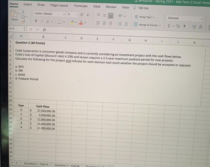  please include excel formulas 3095 - Spring 2021 - Mid Term