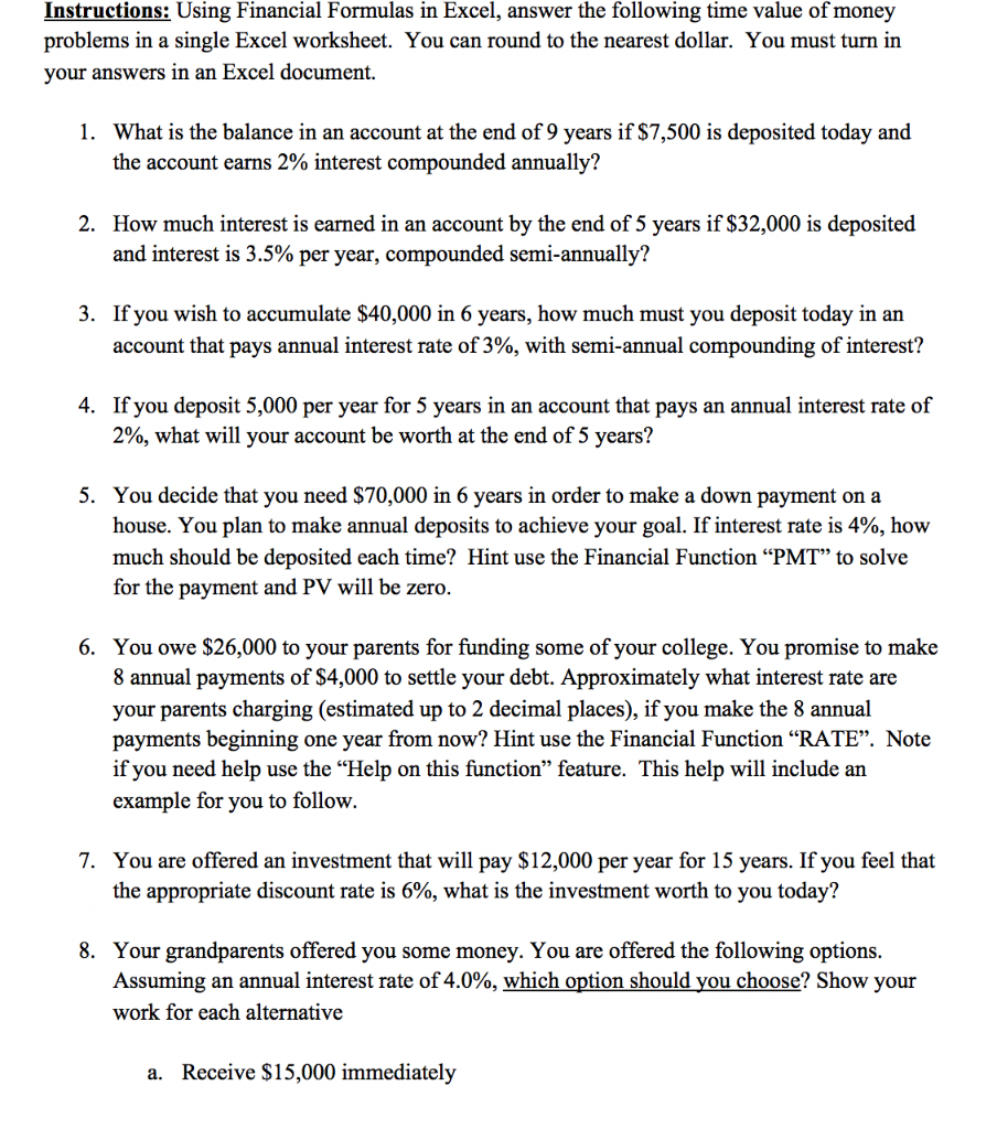 Instructions: Using Financial Formulas in Excel, answer the following time value