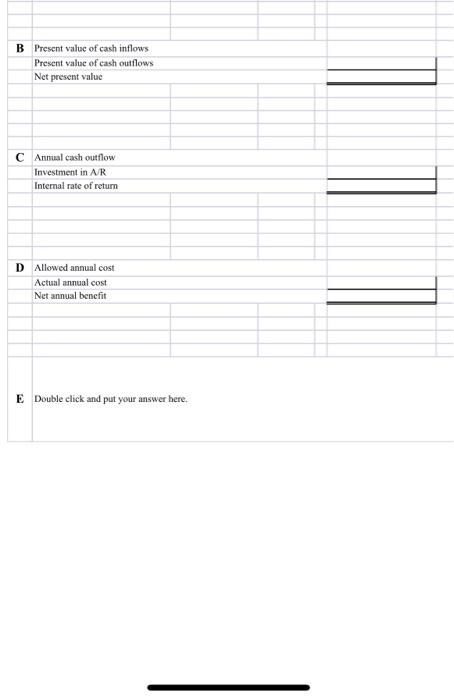 I'm having problems getting this question right and filling the excel correctly