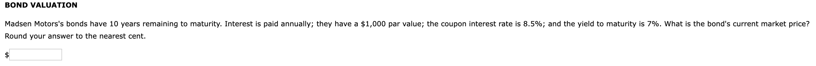  Round your answer to the nearest cent