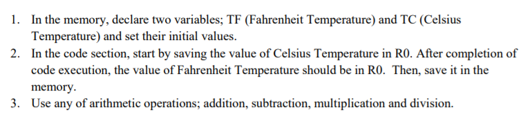 Using uVision tool 1. In the memory, declare two variables; TF (Fahrenheit