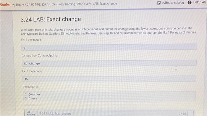 in C++ language please Write a program with total change amount as
