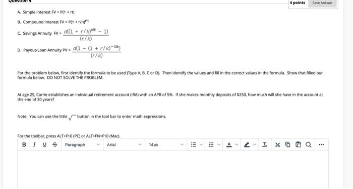  Question 4 points Save Answer A. Simple Interest FV-P1.rt) B. Compound