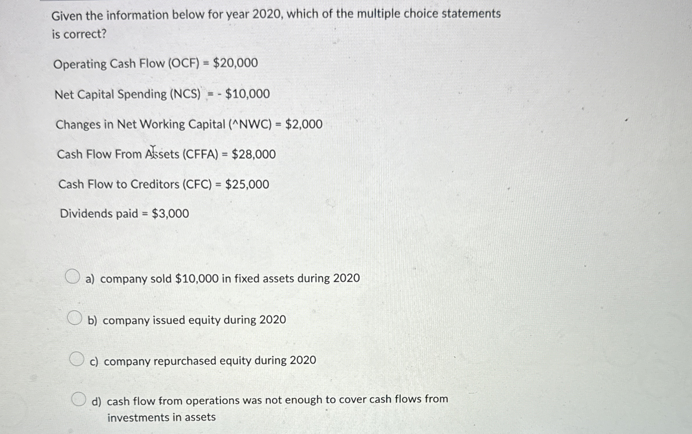  Given the information below for year 2020, which of the multiple