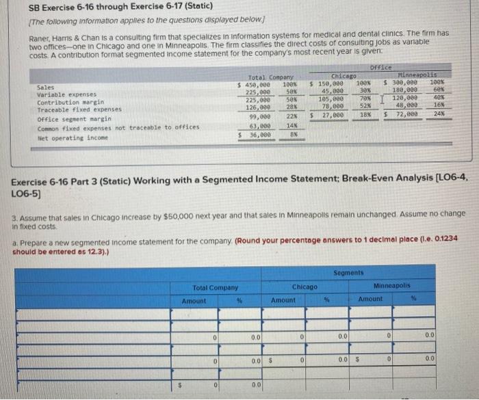 need whole chart SB Exercise 6-16 through Exercise 6-17 (Static) [The following