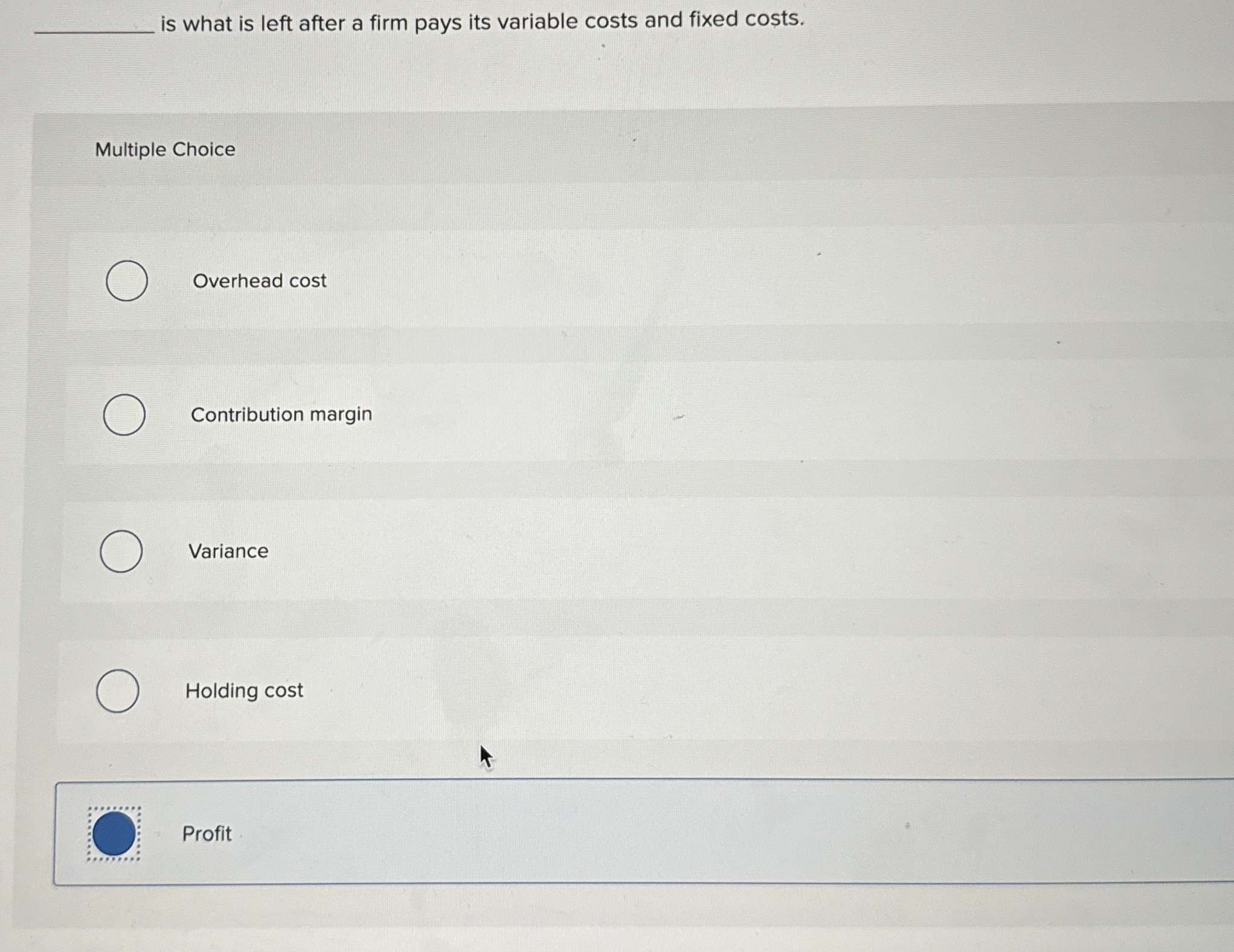  is what is left after a firm pays its variable costs