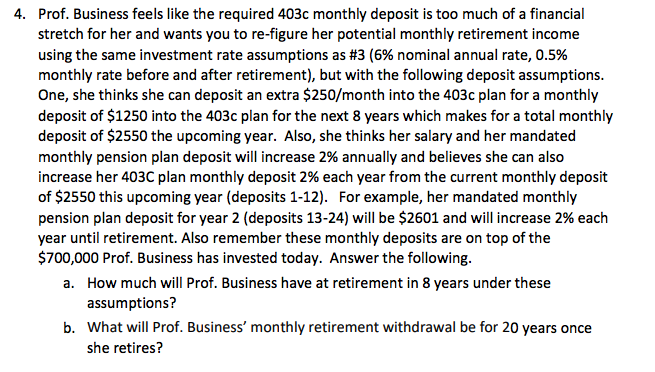  Please use Excel Functions to Solve the Questions! 4. Prof. Business