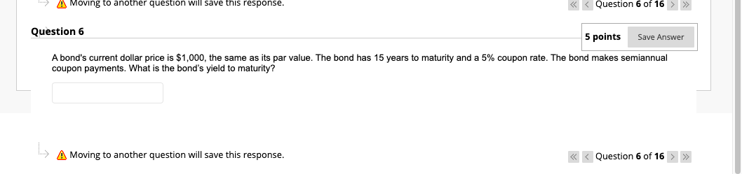  A Moving to another question will save this response. >> Question