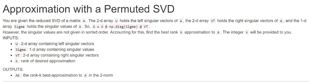 Using Python 3. Approximate a permuted single value decomposition. Approximation with a