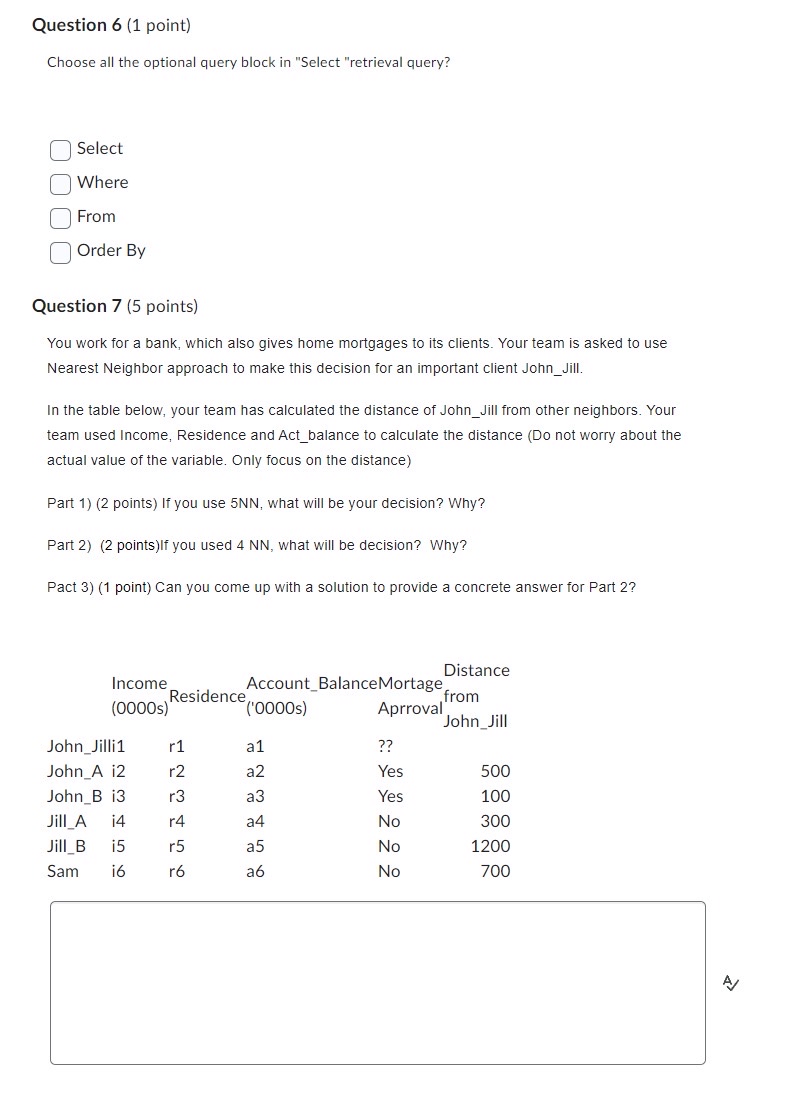  Question 6(1 point) Choose all the optional query block in "Select