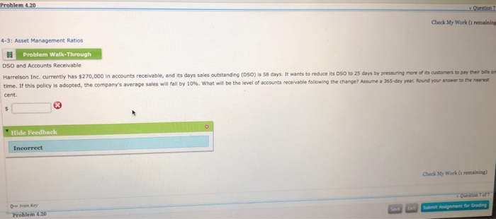  Problem 4.20 Check My Work (1 remaining 4-3: Asset Management Ratios