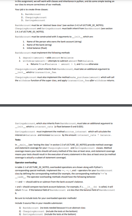  In this assignment, we will work with classes and inheritance in