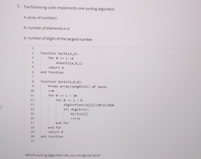  The following code implements one sorting algorithm. A: array of numbers