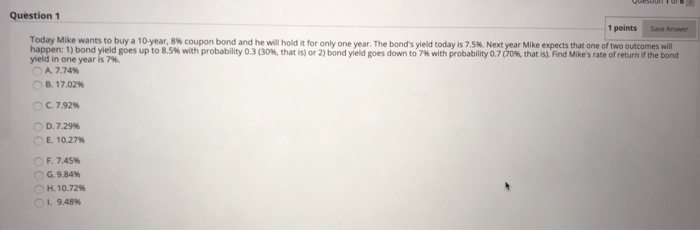  Question 1 1 points Save Answer Today Mike wants to buy