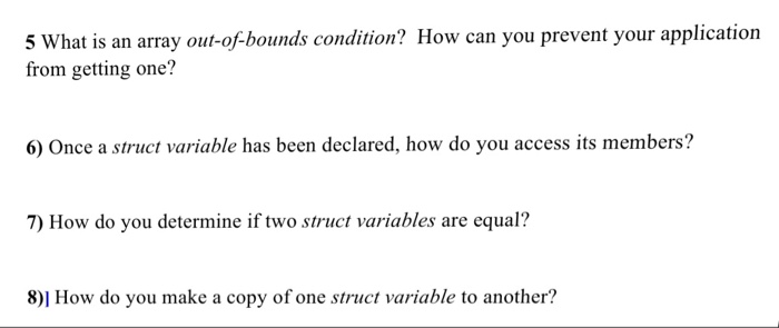  5 What is an array out-of-bounds condition? How can you prevent