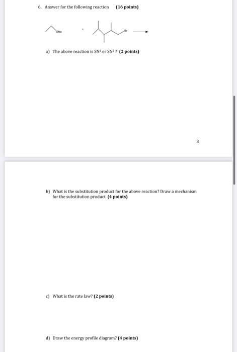 please help need asap will upvote 6. Answer for the following reaction