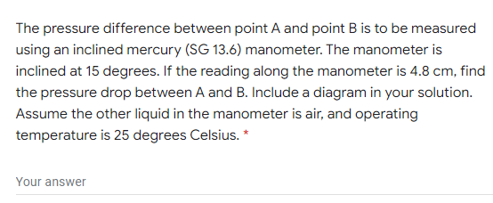 The pressure difference between point A and point B is to