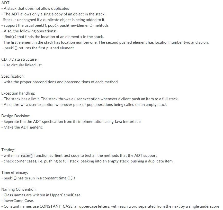 In Java ADT: - A stack that does not allow duplicates -