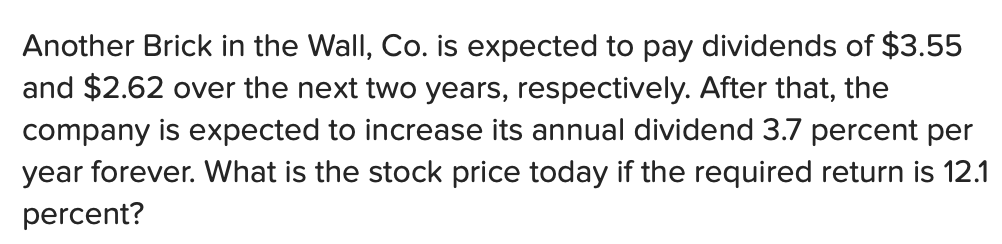 Another Brick in the Wall, Co. is expected to pay dividends