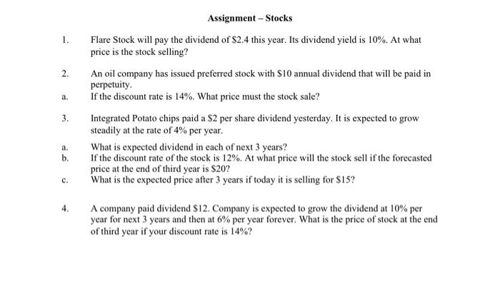  Assignment - Stocks 1. 2. a. 3. Flare Stock will pay