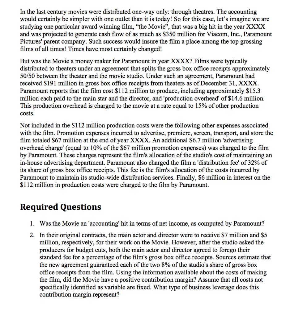 Please answer Question 3 If the main actor and director had demanded