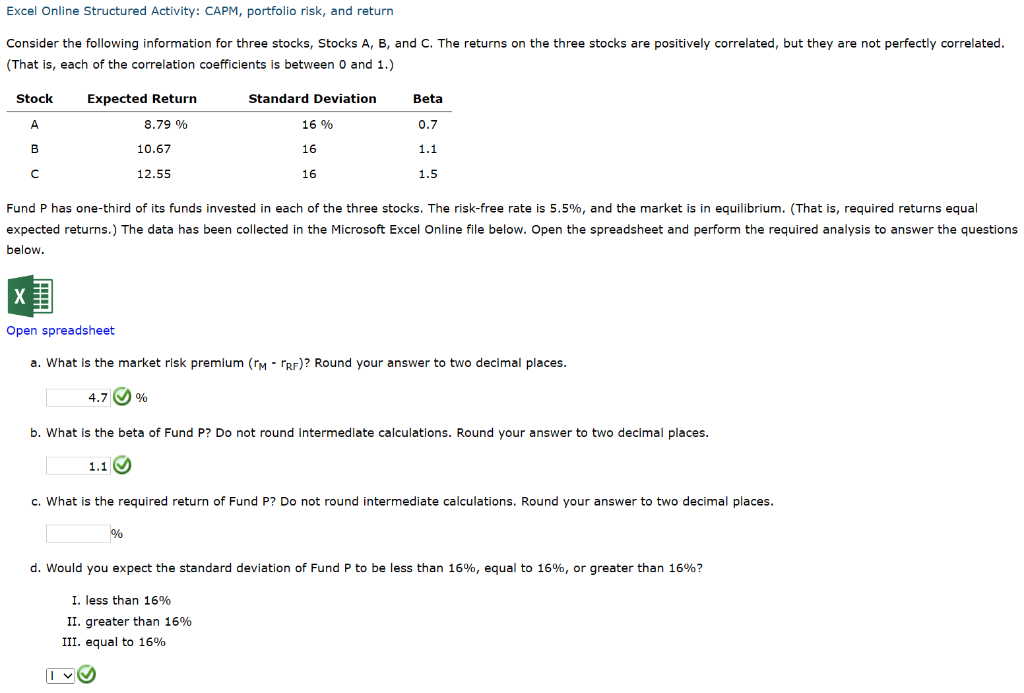  Excel Online Structured Activity: CAPM, portfolio risk, and return Consider the