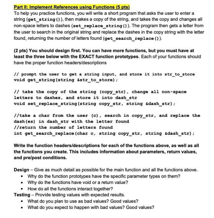 solve in c++ Part II: Implement References using Functions (5 pts) To