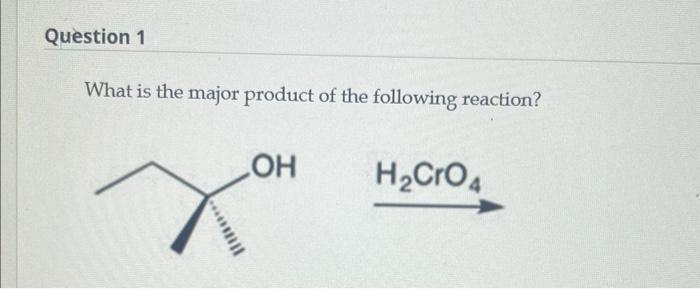 please write the mechanisms and products structure What is the major product