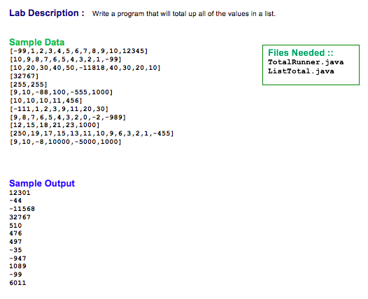  Lab Description: Write a program that will total up all of
