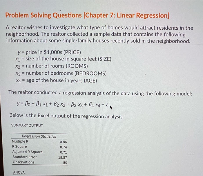  Problem Solving Questions (Chapter 7: Linear Regression] A realtor wishes to