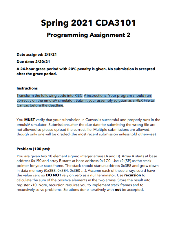 Spring 2021 CDA3101 Programming Assignment 2 Date assigned: 2/8/21 Due date: