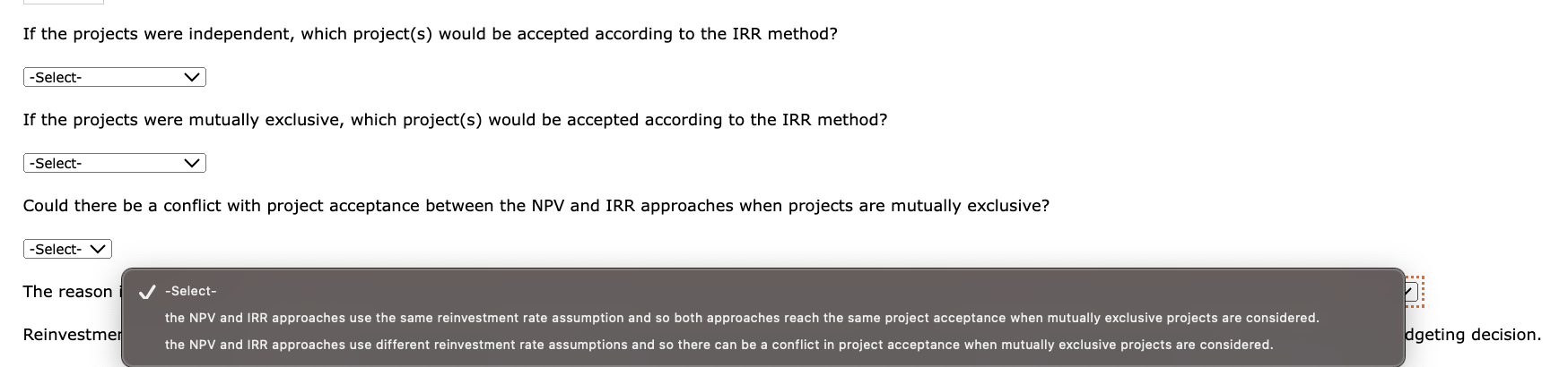 to the IRR method? If the projects were mutually exclusive, which project(s)