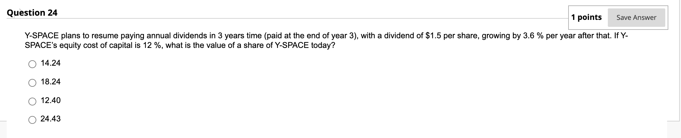 Just need the answer quick Question 24 1 points Save Answer Y-SPACE