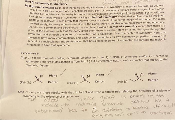 you state for each drawing if its center, plane, or enantiomer. Step