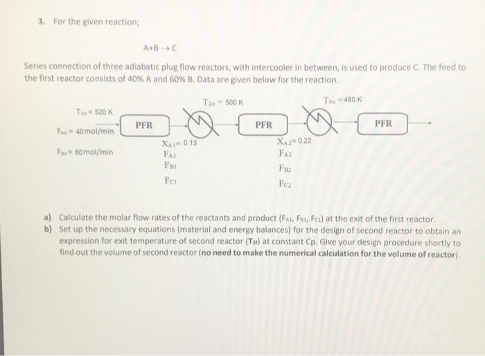 PLEASE ANSWER CORRECTLY 3. For the given reaction; A+BC Series connection of