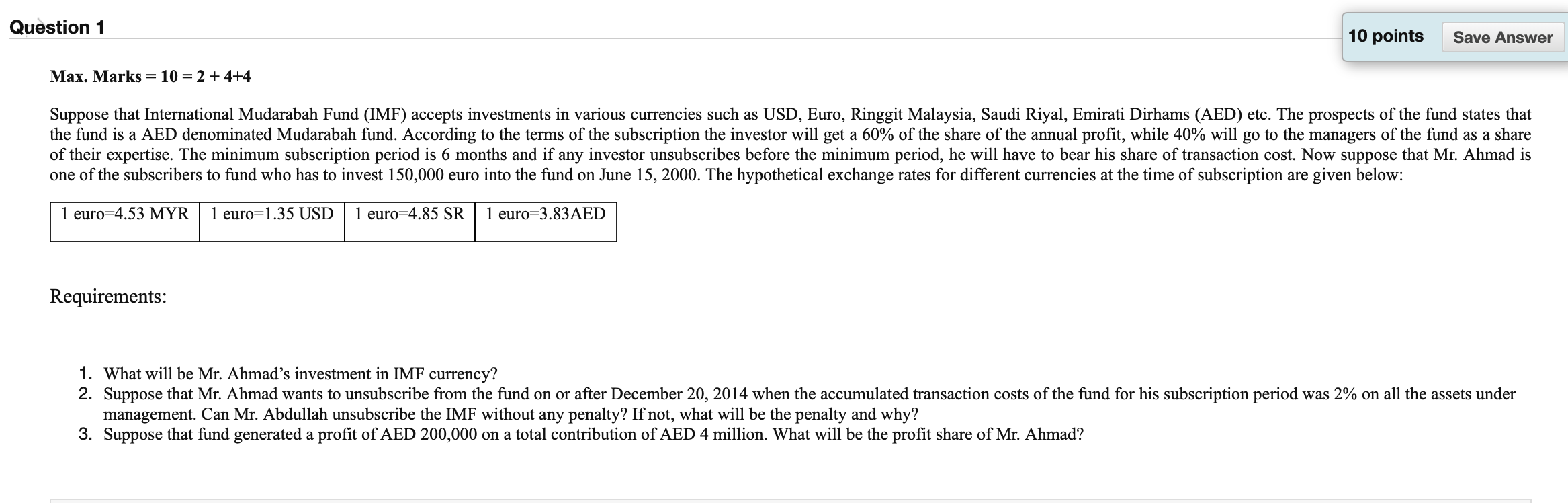  Question 1 10 points Save Answer Max. Marks = 10 =