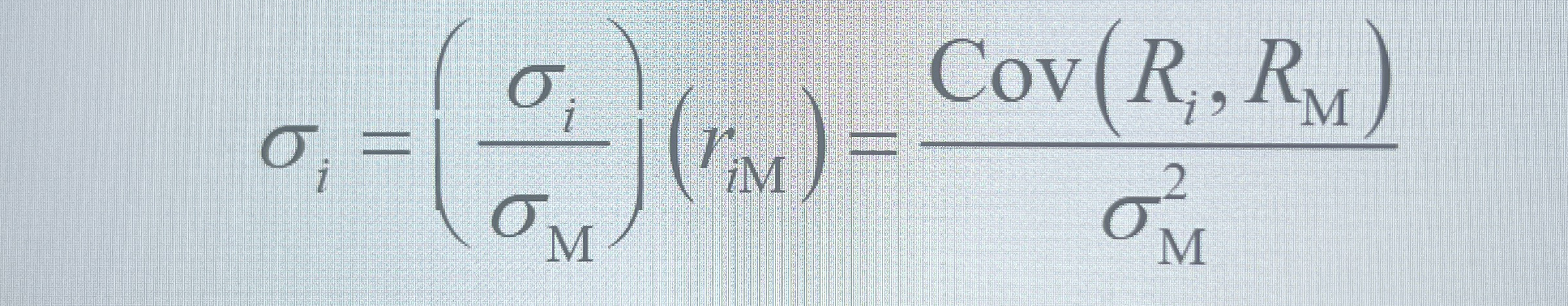  i=(iM)(riM)=Cov(Ri,RM)M2 