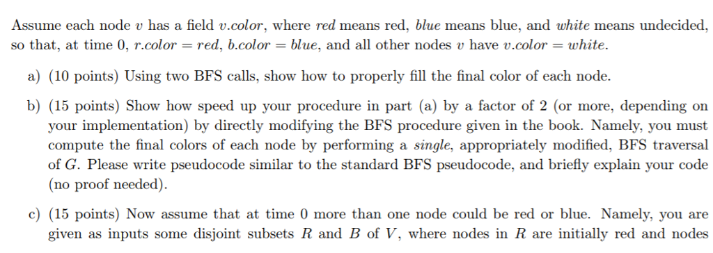 b and c also, only pseudocode or description of the algorithm is